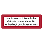 Feuerwehrzeichen Aus brandschutztechnischen Gründen muss diese Tür unbedingt geschlossen sein DIN 4066