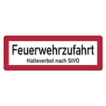 Feuerwehrzeichen Feuerwehrzufahrt Halteverbot nach StVO DIN 4066 Aluminium Verbundplatte 3 mm 420 x 148 mm Einzelschild