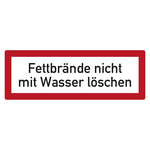 Feuerwehrzeichen Fettbr&auml;nde nicht mit Wasser l&ouml;schen DIN 4066 Folie 148 x 52 mm Einzeletikett