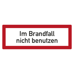 Feuerwehrzeichen Im Brandfall nicht benutzen DIN 4066 Folie 210 x 74 mm Einzeletikett