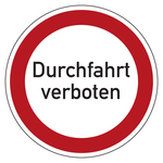Verbotszeichen Durchfahrt verboten Aluminium Verbundplatte 3 mm Ø 400 mm Einzelschild
