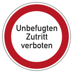 Verbotszeichen Unbefugten Zutritt verboten Folie Ø 100 mm Einzeletikett