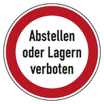 Verbotszeichen Abstellen oder Lagern verboten Kunststoff Ø 100 mm Einzelschild