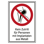 Verbotsschild Kein Zutritt f&uuml;r Personen mit Implantaten aus Metall Kombischild Folie 150 x 200 mm Einzeletikett