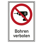 Verbotsschild Bohren verboten Kombischild