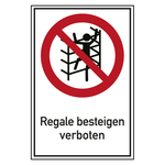 Verbotsschild Regale besteigen verboten Kombischild