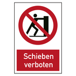 Verbotszeichen Schieben verboten Kombischild