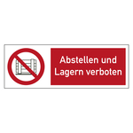 Kombischild Verbotszeichen Abstellen oder Lagern verboten