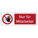 Kombischild Verbotszeichen Nur f&uuml;r Mitarbeiter Folie 300 x 105 mm Einzeletikett