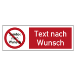 Kombischild Verbotszeichen mit Wunschsymbol und Wunschtext
