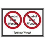 Verbotsschild Wunschtext und zwei Wunschsymbolen Kombischild