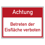 Verbotszeichen Achtung Betreten der Eisfläche verboten