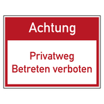 Verbotszeichen Achtung Privatweg Betreten verboten