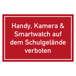 Verbotszeichen Handy, Kamera & Smartwatch auf dem Schulgelände verboten Rot Aluminium Verbundplatte 3 mm 600 x 400 mm Einzelschild
