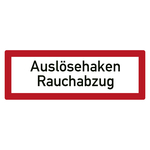 Feuerwehrzeichen Auslösehaken Rauchabzug DIN 4066 Kunststoff 420 x 148 mm Einzelschild