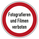 Verbotsschild Fotografieren und Filmen verboten