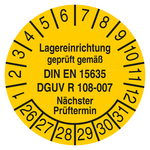 Pr&uuml;fplakette Lagereinrichtung gepr&uuml;ft gem&auml;&szlig; DIN EN 15635 DGUV 108-007 N&auml;chster Pr&uuml;ftermin 2026 Gelb Folie &Oslash; 30 mm 10 St&uuml;ck/Bogen