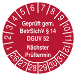 Pr&uuml;fplakette Gepr&uuml;ft gem. BetrSichV &sect; 14 DGUV 52 N&auml;chster Pr&uuml;ftermin Rot