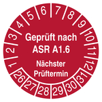 Pr&uuml;fplakette Gepr&uuml;ft nach ASR A1.6 N&auml;chster Pr&uuml;ftermin Rot