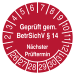 Pr&uuml;fplakette Gepr&uuml;ft gem. BetrSichV &sect; 14 N&auml;chter Pr&uuml;ftermin Rot