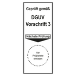 Grundplakette Gepr&uuml;ft gem&auml;&szlig; DGUV Vorschrift 3 N&auml;chste Pr&uuml;fung Wei&szlig;