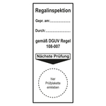 Grundplakette Regalinspektion, gepr. am, durch, gem&auml;&szlig; DGUV Regel 108-007 N&auml;chste Pr&uuml;fung Wei&szlig;