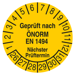Pr&uuml;fplakette Gepr&uuml;ft nach &Ouml;NORM EN 1494 N&auml;chster Pr&uuml;ftermin Gelb