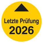 Pr&uuml;fplakette Letzte Pr&uuml;fung mit Pfeil und Jahreszahl (vierstellig) Gelb